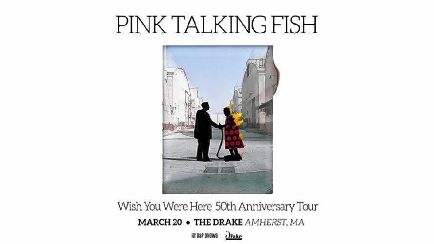 Pink Talking Fish, a tribute band that combines the music of Pink Floyd, Talking Heads, and Phish, will bring their unique musical approach to The Drake in Amherst on Thursday, March 20, at 8 p.m.